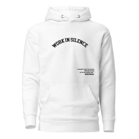 Work In Silence Unisex Hoodie